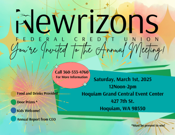 You're invited to the Annual Meeting. March 1st, 2025. Hoquiam Grand Central Event Center. Call 360-533-4760 For more information.